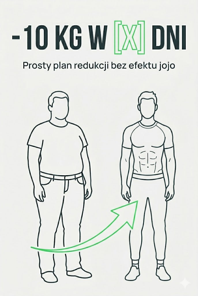 -10 kg w X dni - prosty plan redukcji bez efektu jojo
